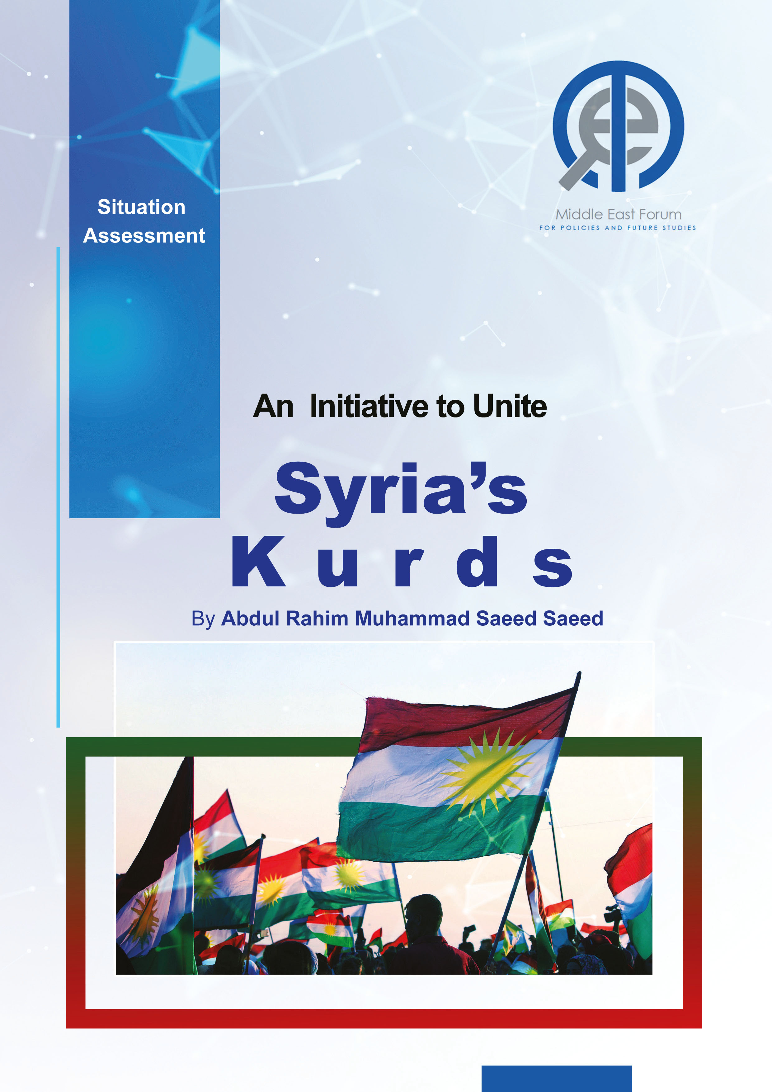 Situation Assessment: An Initiative to Unite Syria’s Kurds