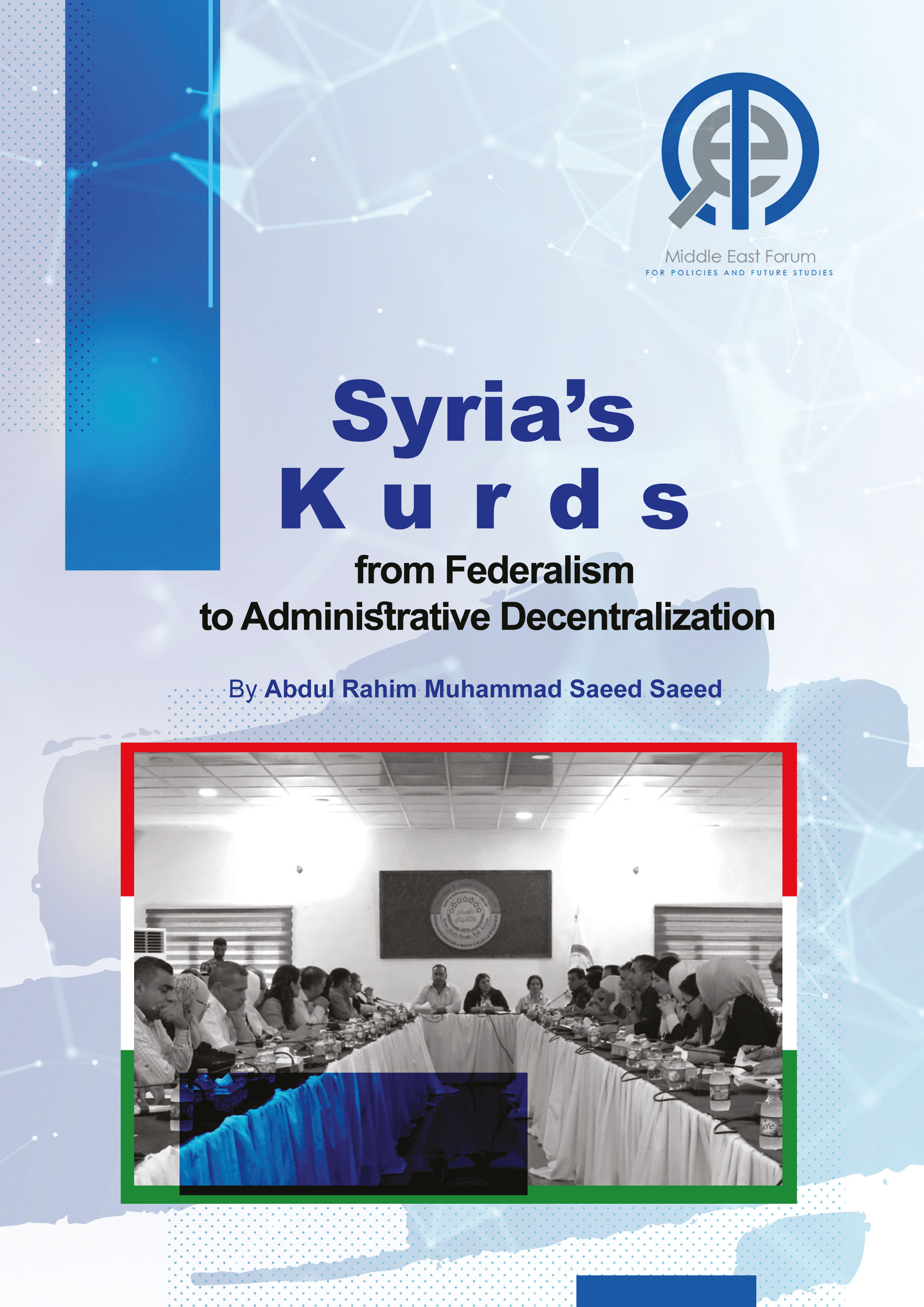 Syria’s Kurds from Federalism to Administrative Decentralization
