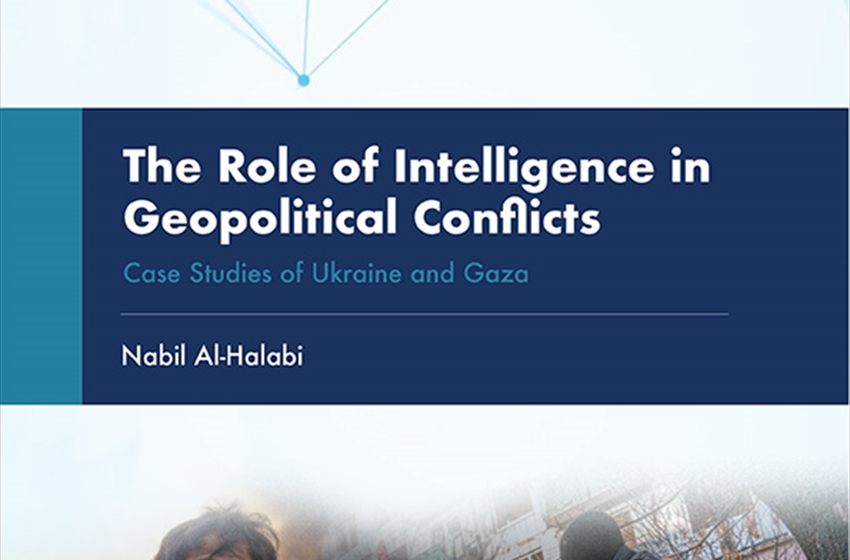 The Role of Intelligence in Geopolitical Conflicts