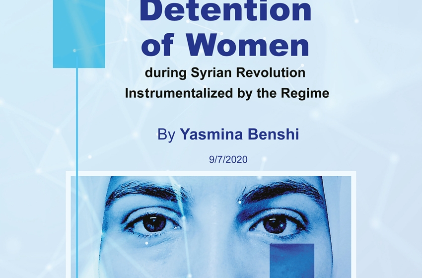 Detention of Women during Syrian Revolution Instrumentalized by the Regime